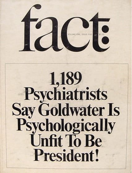 The cover of fact magazine from 1964 that led to adoption of the Goldwater Rule
